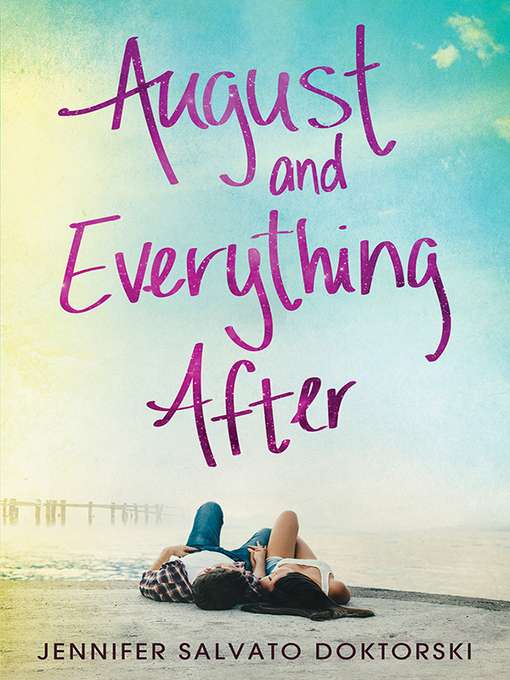 Cover of August and Everything After
